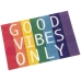 Felpudo Alexandra House Living GOOD VIBES ONLY Multicolor 40 x 1 x 60 cm